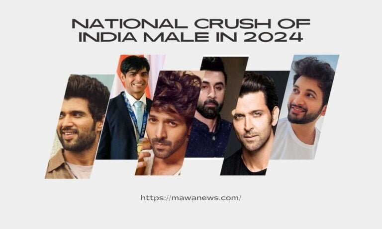 Unveiling the National Crush of India Male in 2024